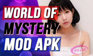 World Of Mystery Mod Apk Versi Terbaru (Unlimited All)